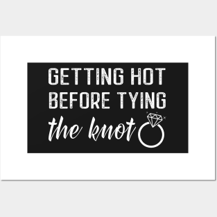 Getting hot before tying the knot Posters and Art